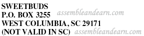 SWEETBUDS P.O. BOX 3255 WEST COLUMBIA, SC 29171 (NOT VALID IN SC)