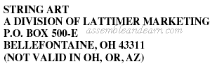 STRING ART A DIVISION OF LATTIMER MARKETING P.O. BOX 500-E BELLEFONTAINE, OH 43311 (NOT VALID IN OH, OR, AZ)