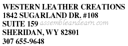 WESTERN LEATHER CREATIONS 1842 SUGARLAND DR. #108 SUITE 159 SHERIDAN, WY 82801 307 655-9648